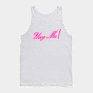 Yay Me! Tank Top